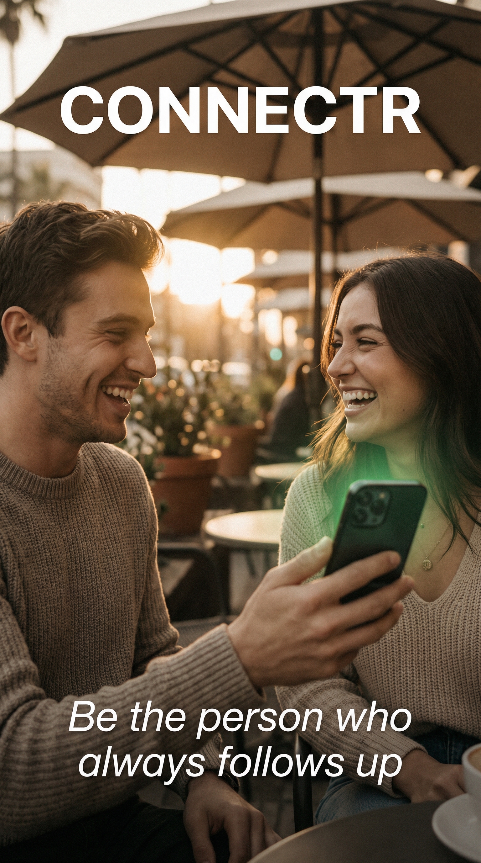 A man and woman laughing at an outdoor cafe at sunset, one holding a green-glowing phone, headline 'Be the person who always follows up'